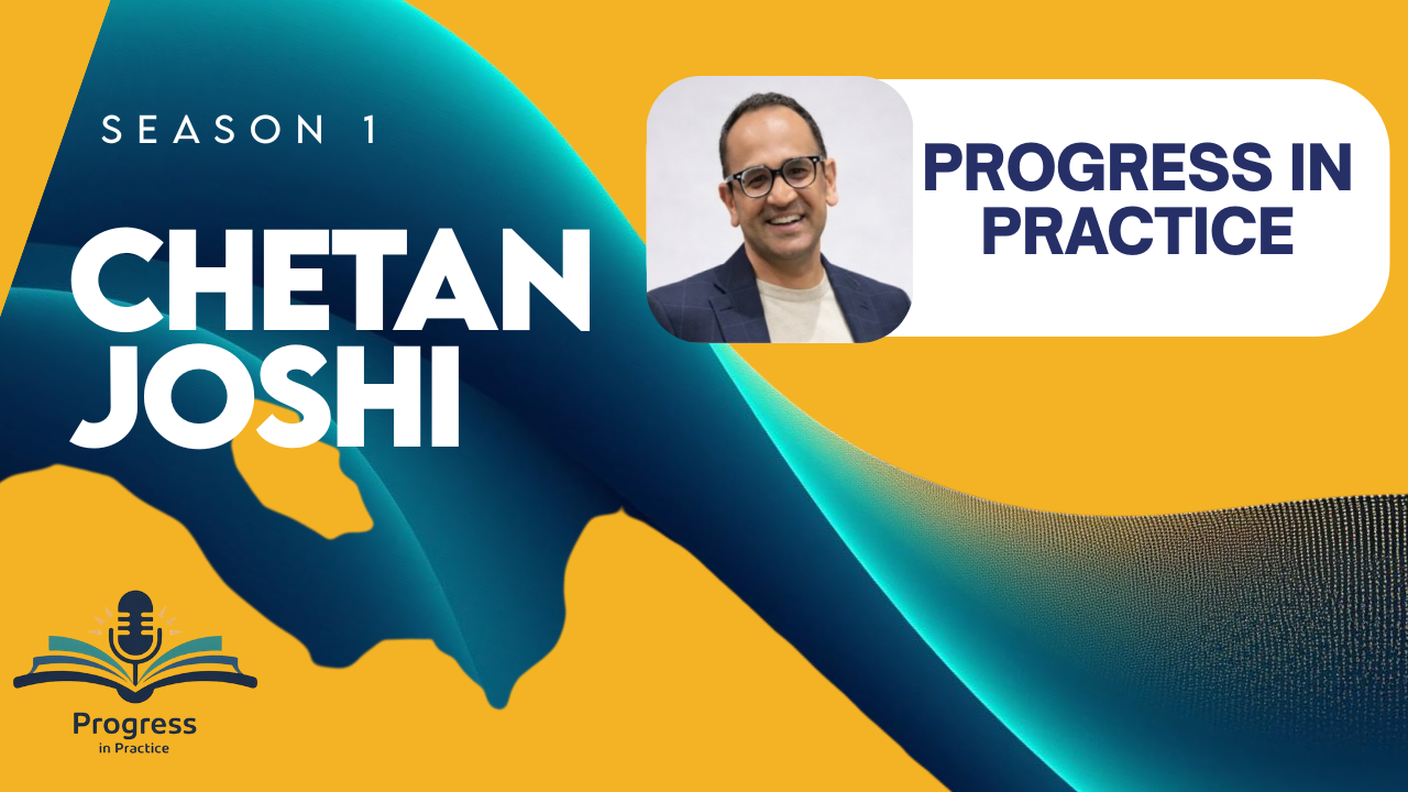 The PIP Podcast: Chetan Joshi