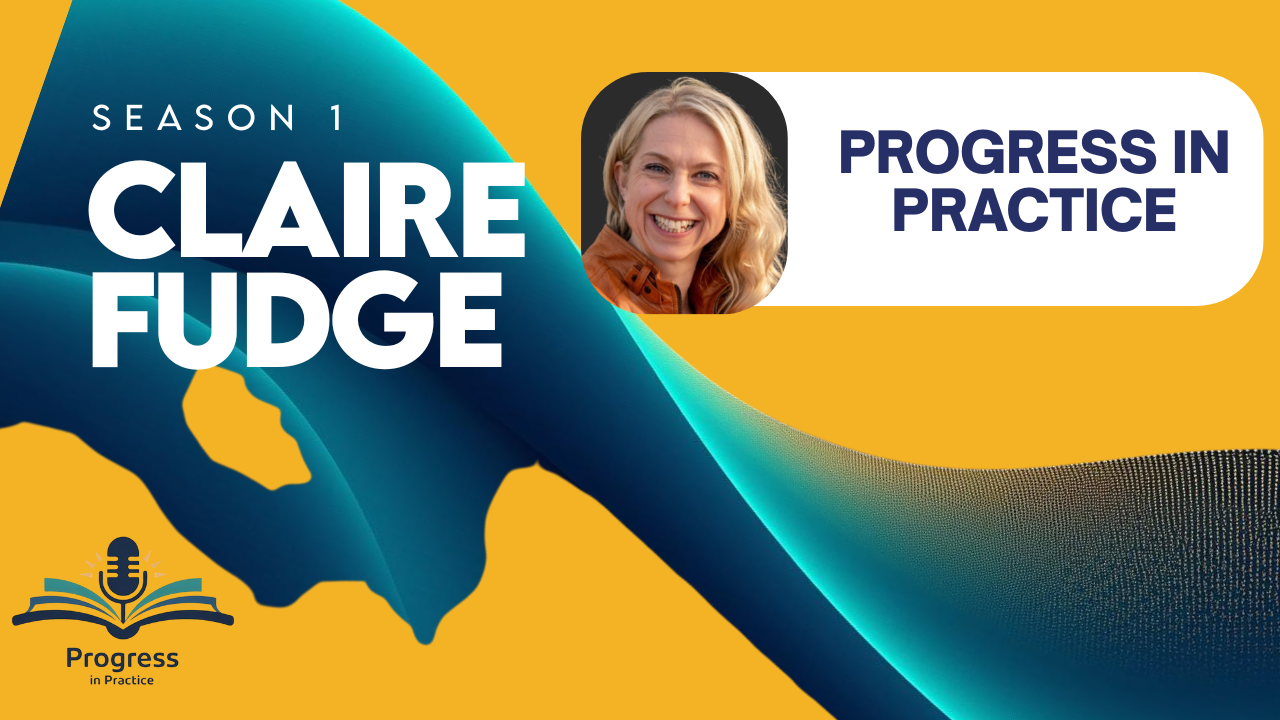 The PIP Podcast: Claire Fudge